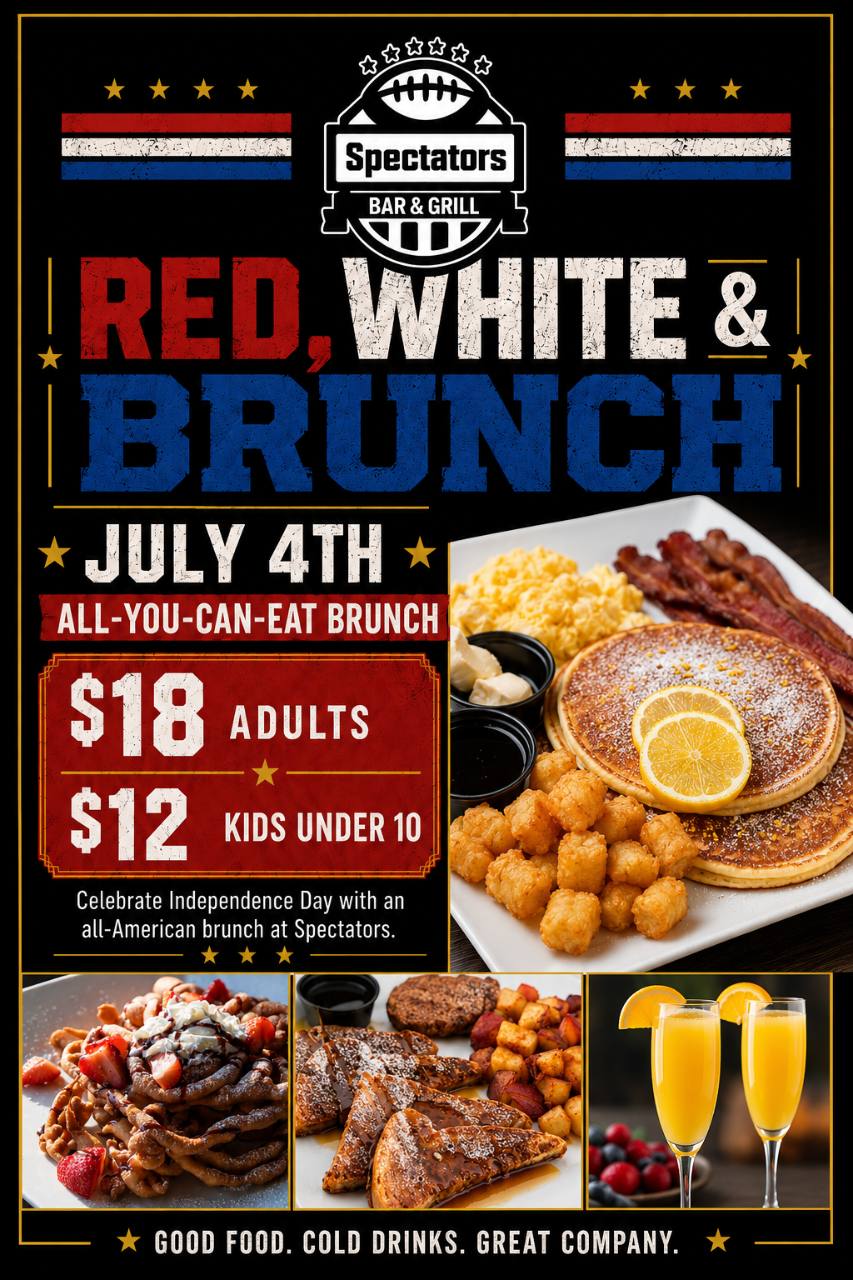 Red, White and Brunch July 4th all-you-can-eat brunch at Spectators